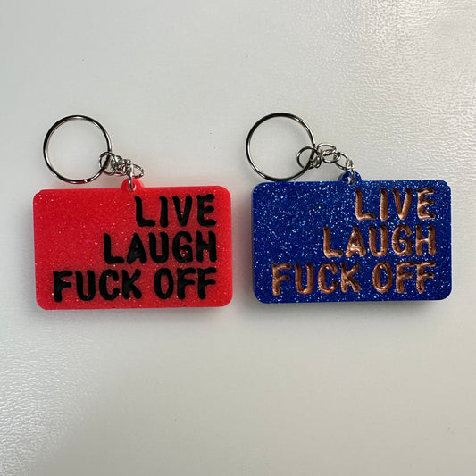 Live Laugh F*ck Off